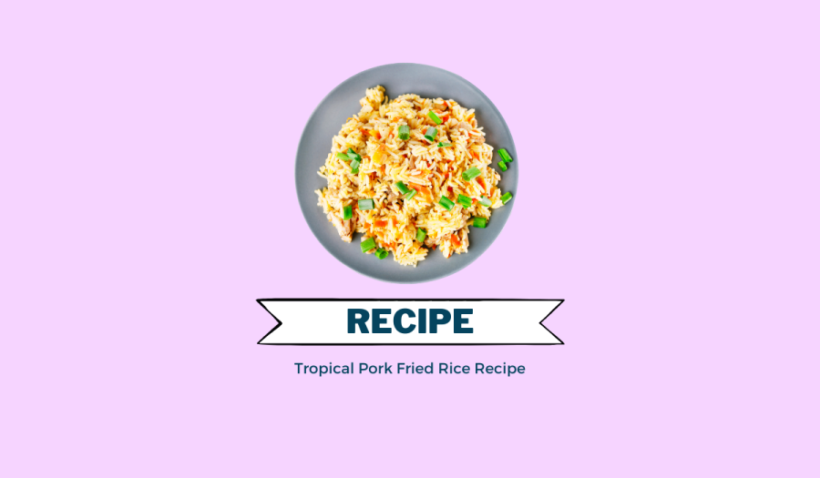 Tropical Pork Fried Rice Recipe